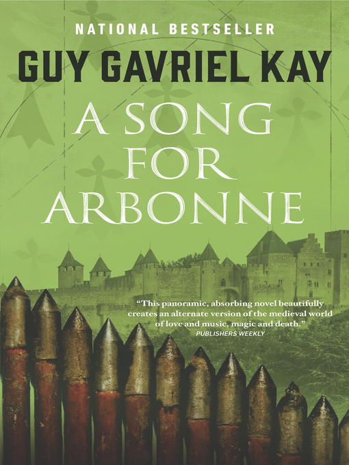 Title details for A Song for Arbonne by Guy Gavriel Kay - Available